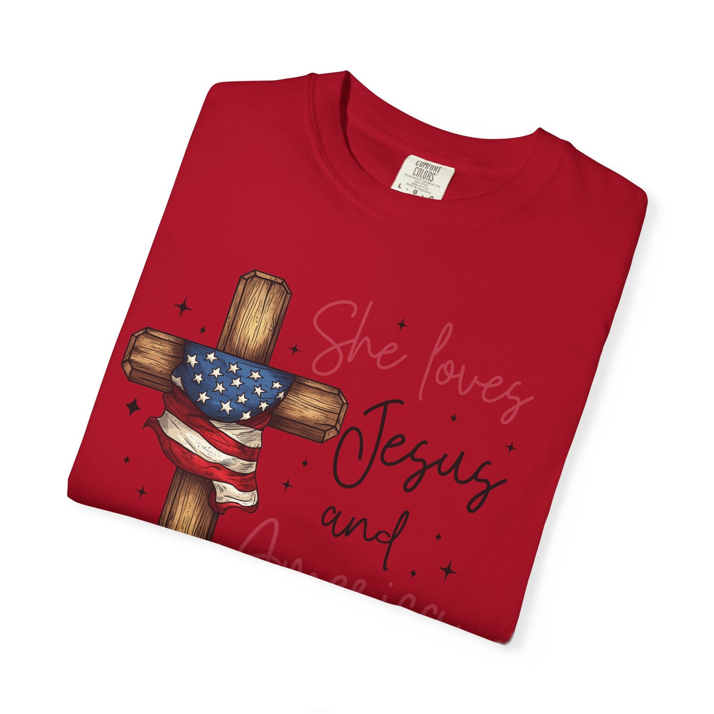T-Shirt — "She Loves Jesus and America Too" Cross & Flag Faith Patriotic Tee