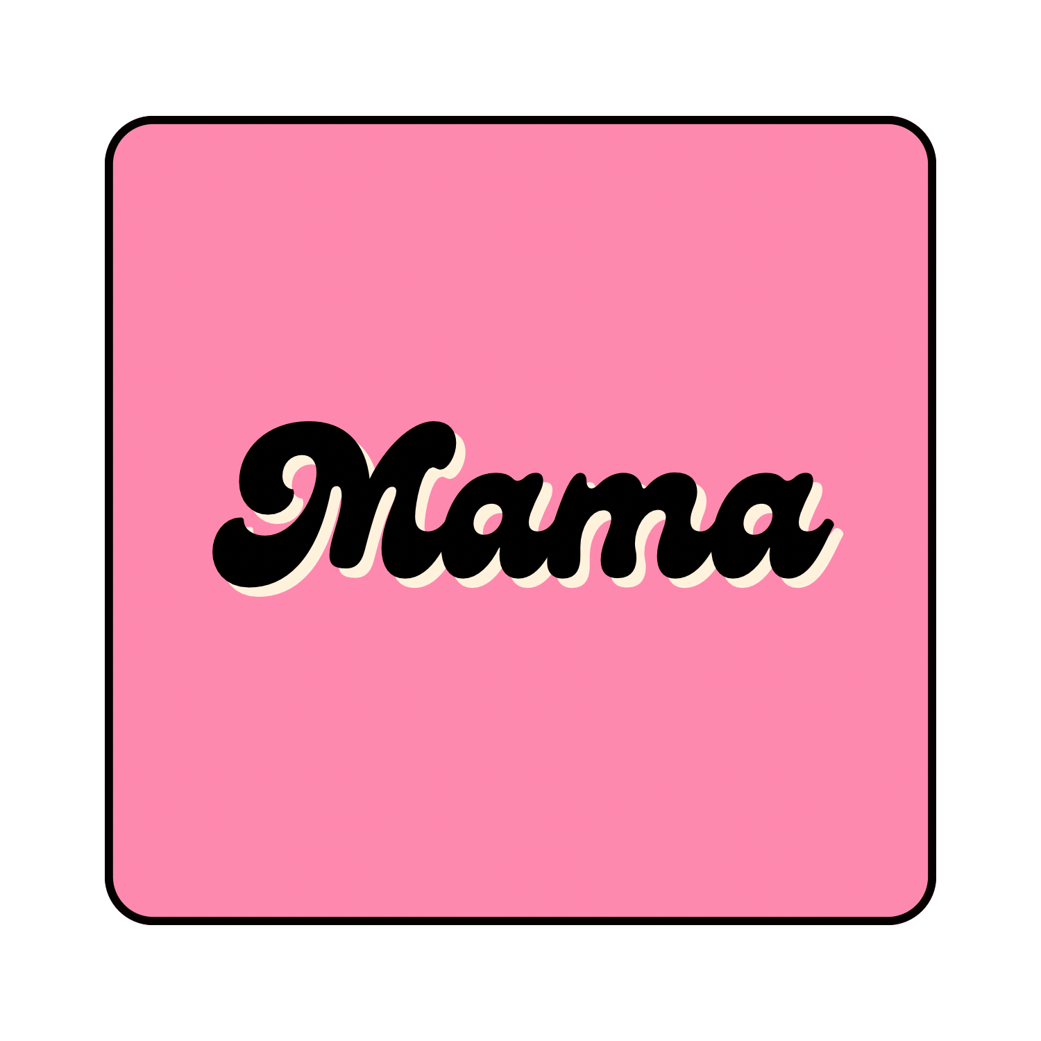 Mama