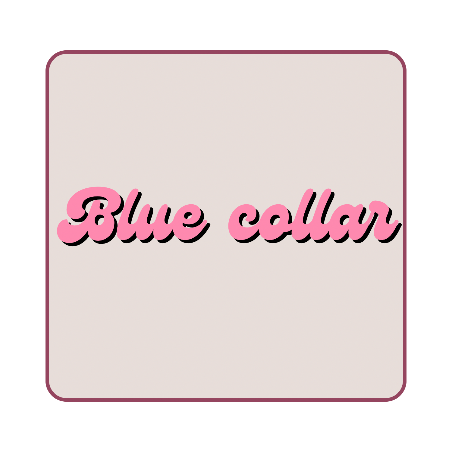 Blue collar