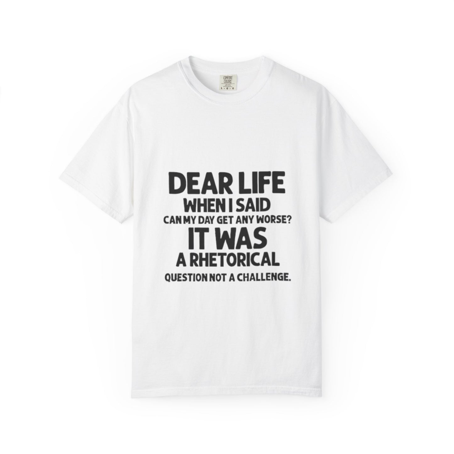 Dear Life T-shirt