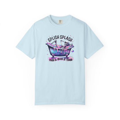 T-Shirt — 'Splish Splash Your Opinion Is Trash' Colorful Bathtub Graphic
