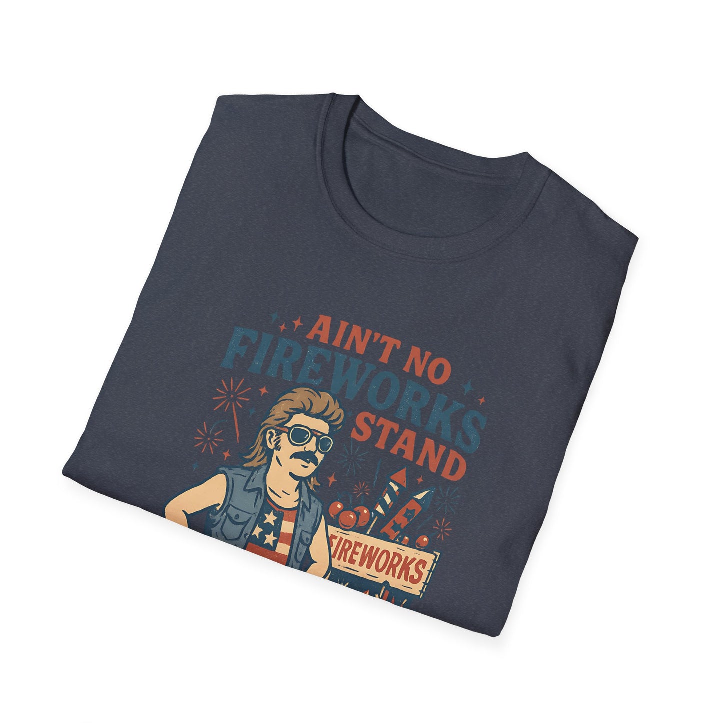 “Ain't No Fireworks Stand Without Whistlin' Bungholes" Graphic Tee