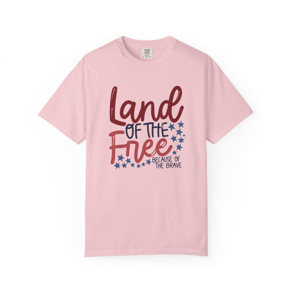 Land of the Free T-Shirt — 'Land of the Free Because of the Brave' Patriotic Tee