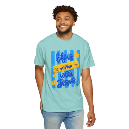 Life Is Butter With Jesus T‑Shirt