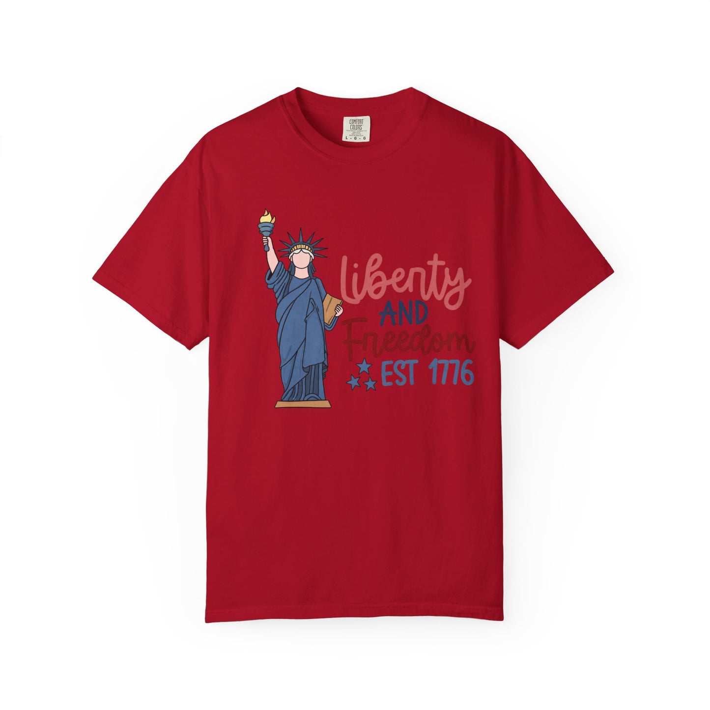 Liberty and Freedom T-Shirt — Statue of Liberty EST 1776 Patriotic Tee