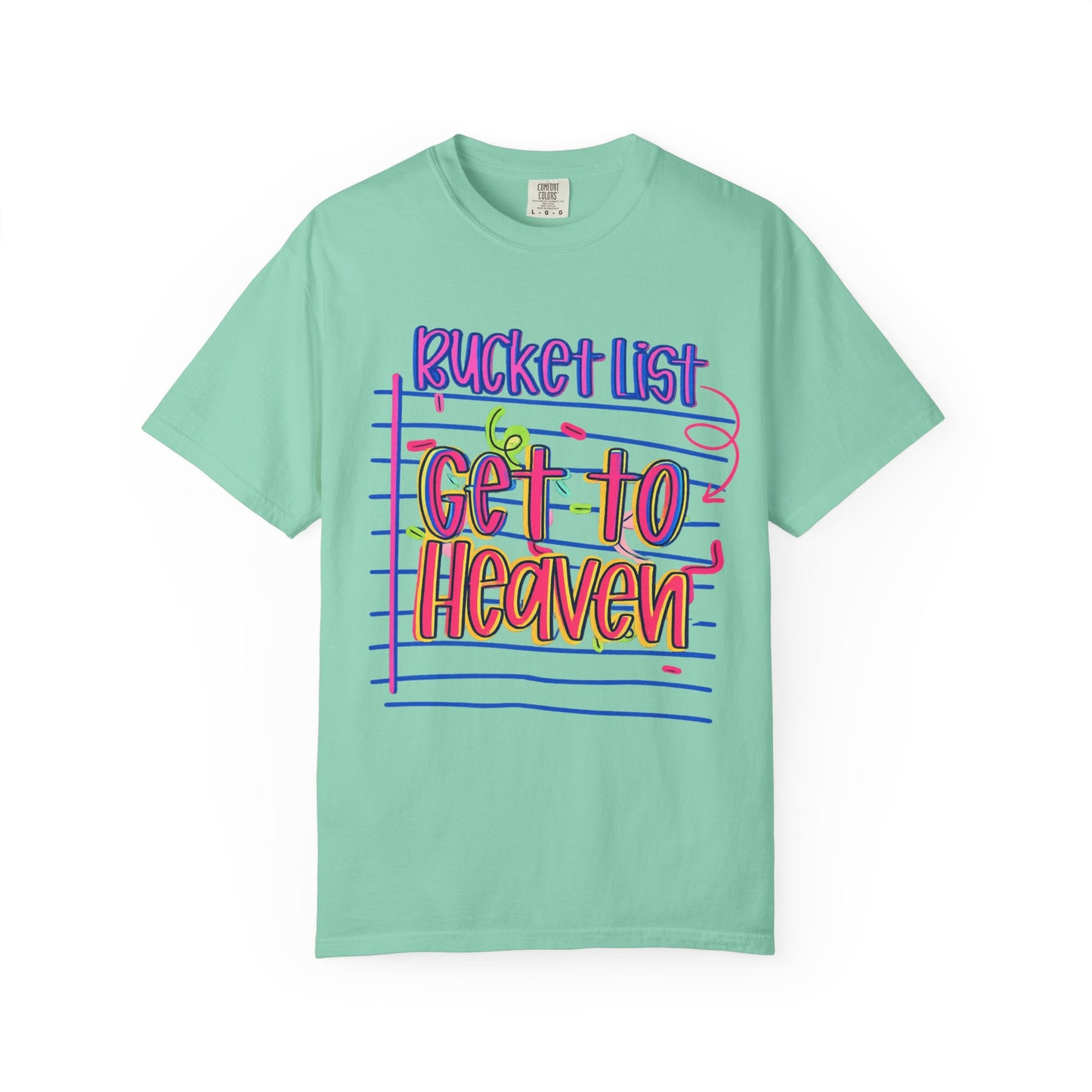 Get to Heaven T-Shirt — "Bucket List" Colorful Notebook Graphic
