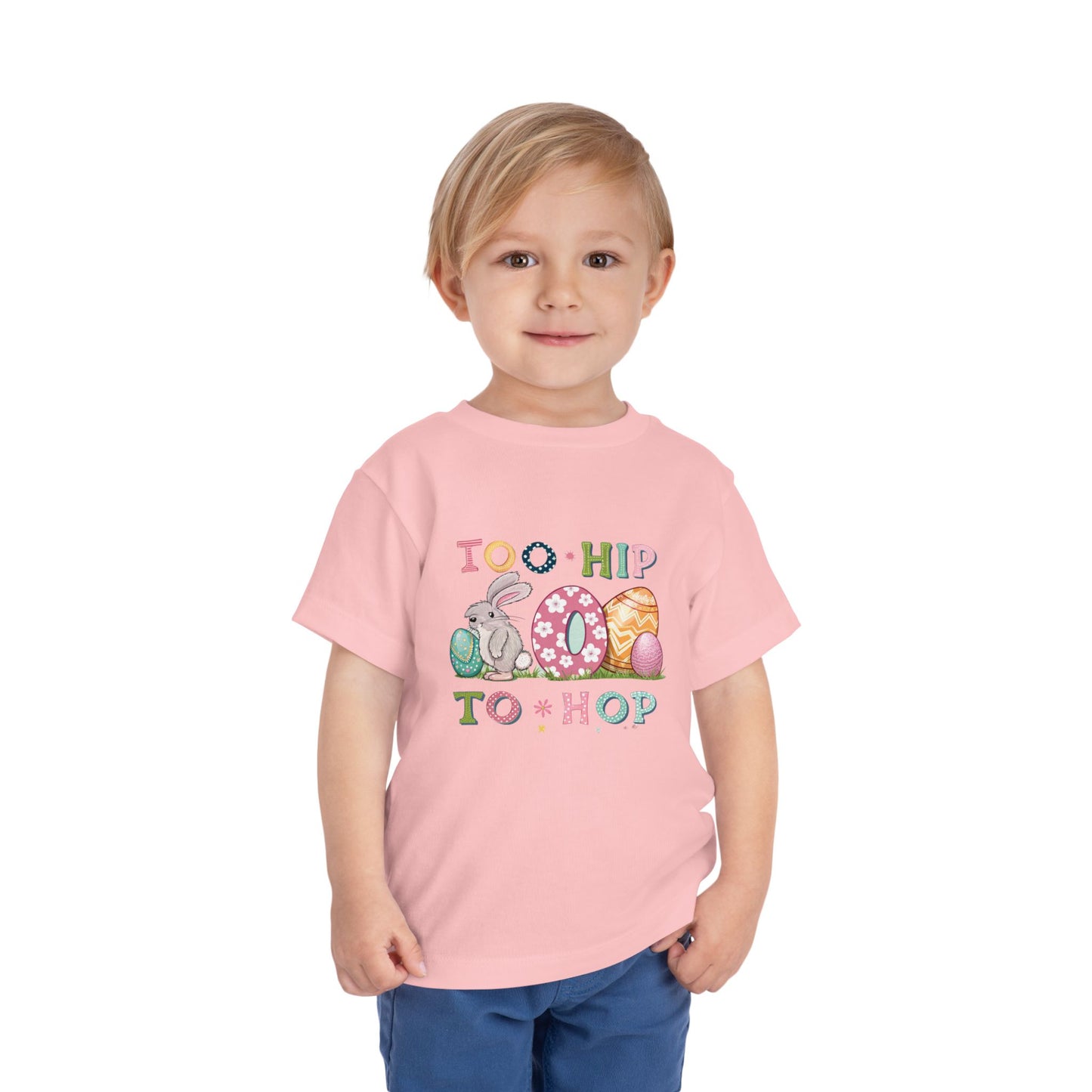 Toddler Tee — "Too Hip to Hop" Easter Bunny & Eggs Graphic