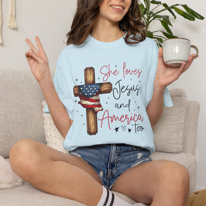 T-Shirt — "She Loves Jesus and America Too" Cross & Flag Faith Patriotic Tee
