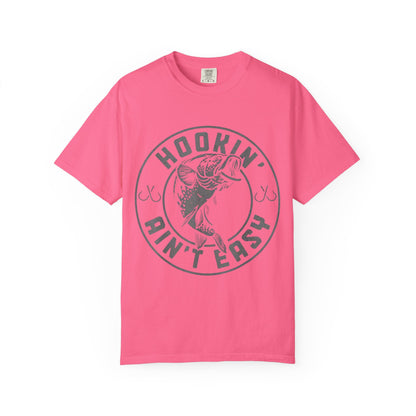 Hookin Aint Easy Style 1T-shirt