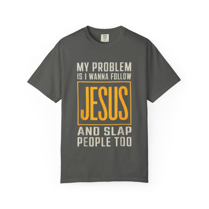 My Problem T-shirt