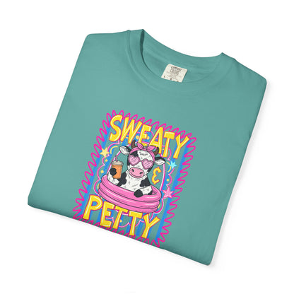 T-Shirt — "Sweaty Petty"
