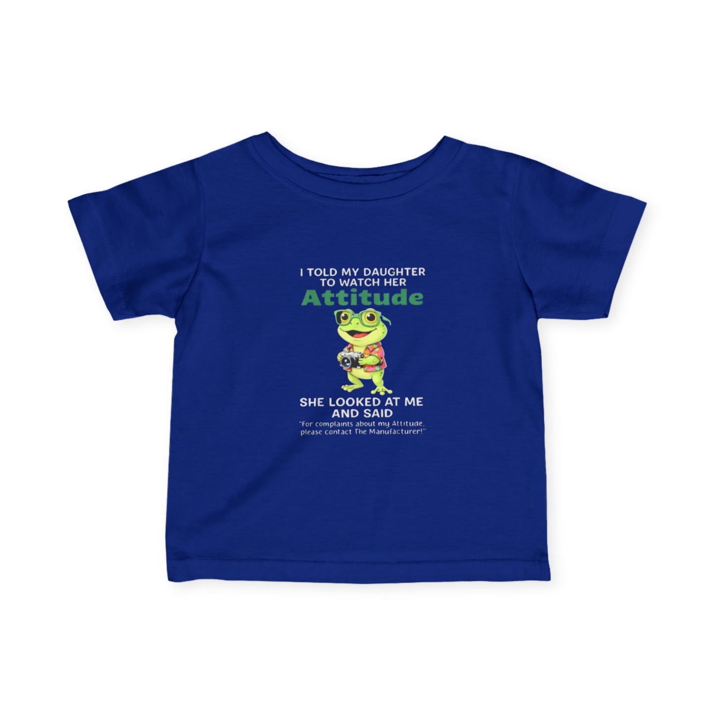Daughter Complaints, Contact the Manufacturer Infant Fine Jersey Tee