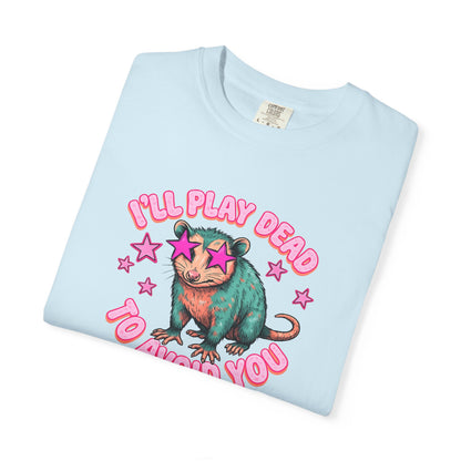 Funny Cat T-Shirt — "I'll Play Dead to Avoid You" Cute Sarcastic Graphic Tee