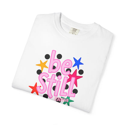 Be Still T-Shirt — Colorful Retro Stars Graphic Tee