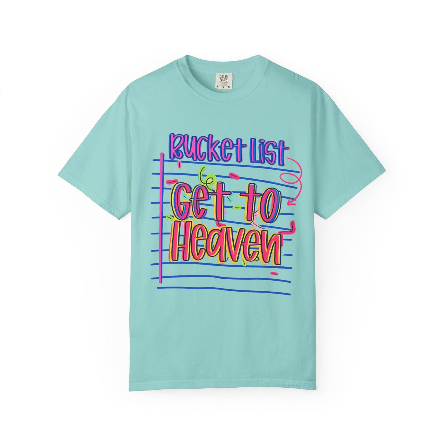 Get to Heaven T-Shirt — "Bucket List" Colorful Notebook Graphic