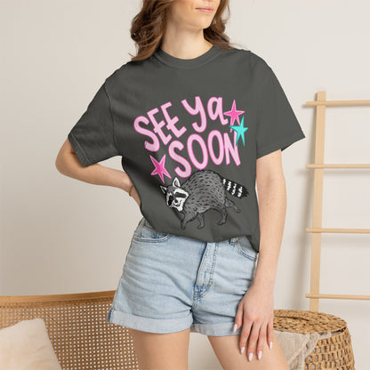See Ya Soon Raccoon T-Shirt
