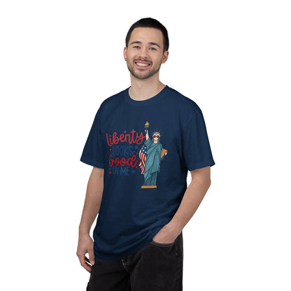 Liberty Looks Good On Me T-Shirt — Statue of Liberty Fourth of July Tee