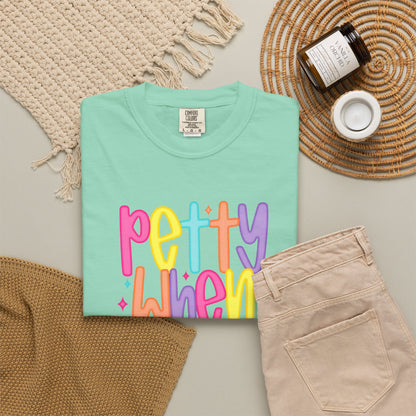 Pretty When Provoked Colorful Graphic T-Shirt