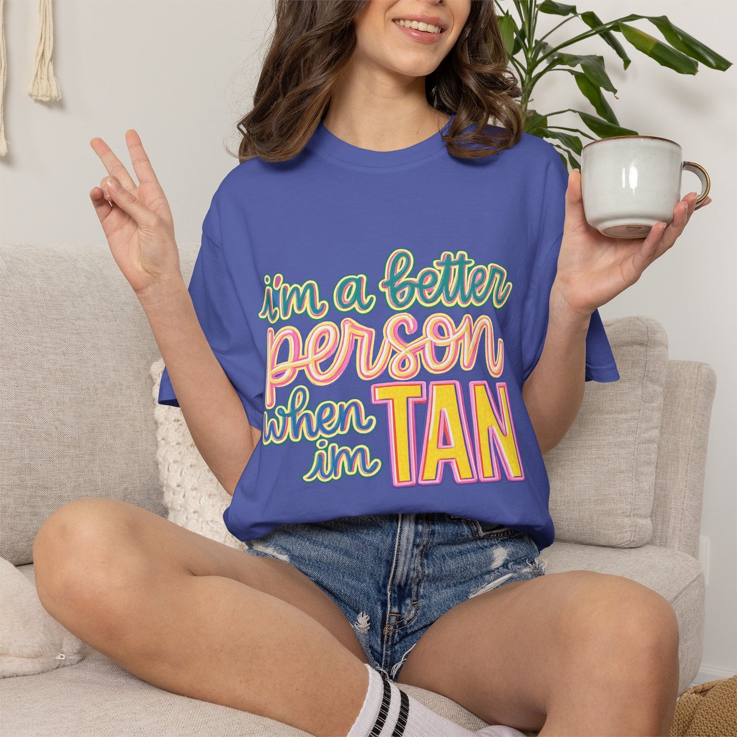 I'm a Better Person When I'm Tan T-Shirt
