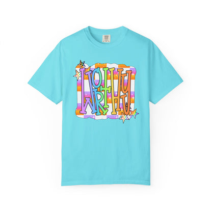 “WORTHY' Graphic T-Shirt — Positive Message Tee