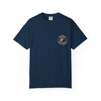 Hooking Ain't Easy Front and Back Style T-shirt
