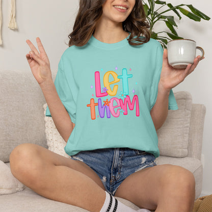 Let Them T-Shirt — Colorful Positive Kids & Pride Tee