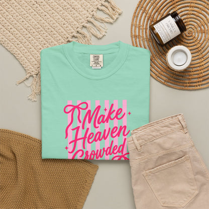 Make Heaven Crowded T-Shirt — Pink Script Graphic Tee