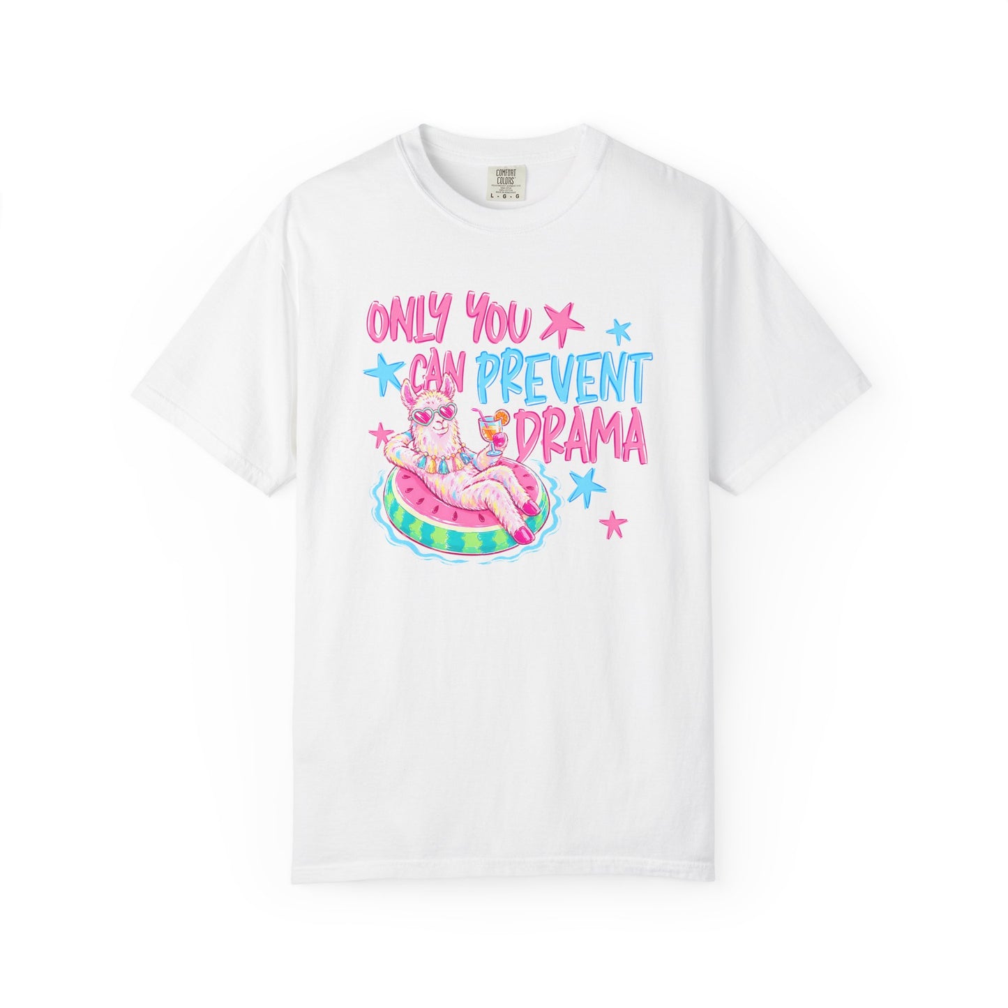 “Only You Can Prevent Drama" comfort color
