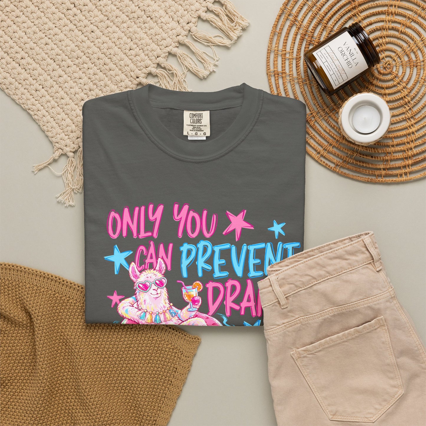 “Only You Can Prevent Drama" comfort color