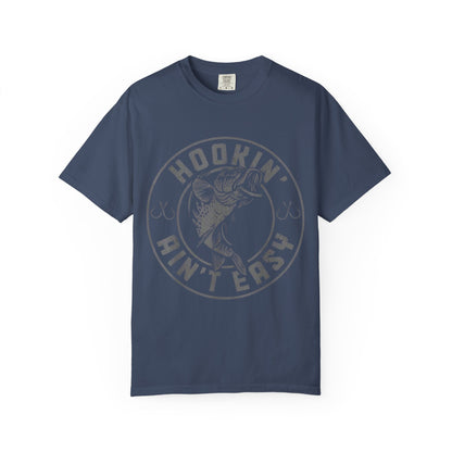 Hookin Aint Easy Style 1T-shirt