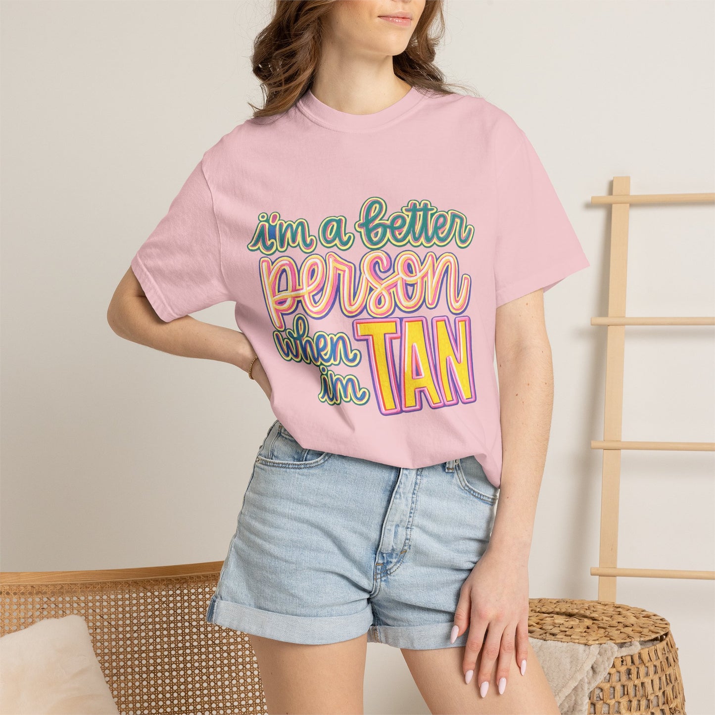 I'm a Better Person When I'm Tan T-Shirt