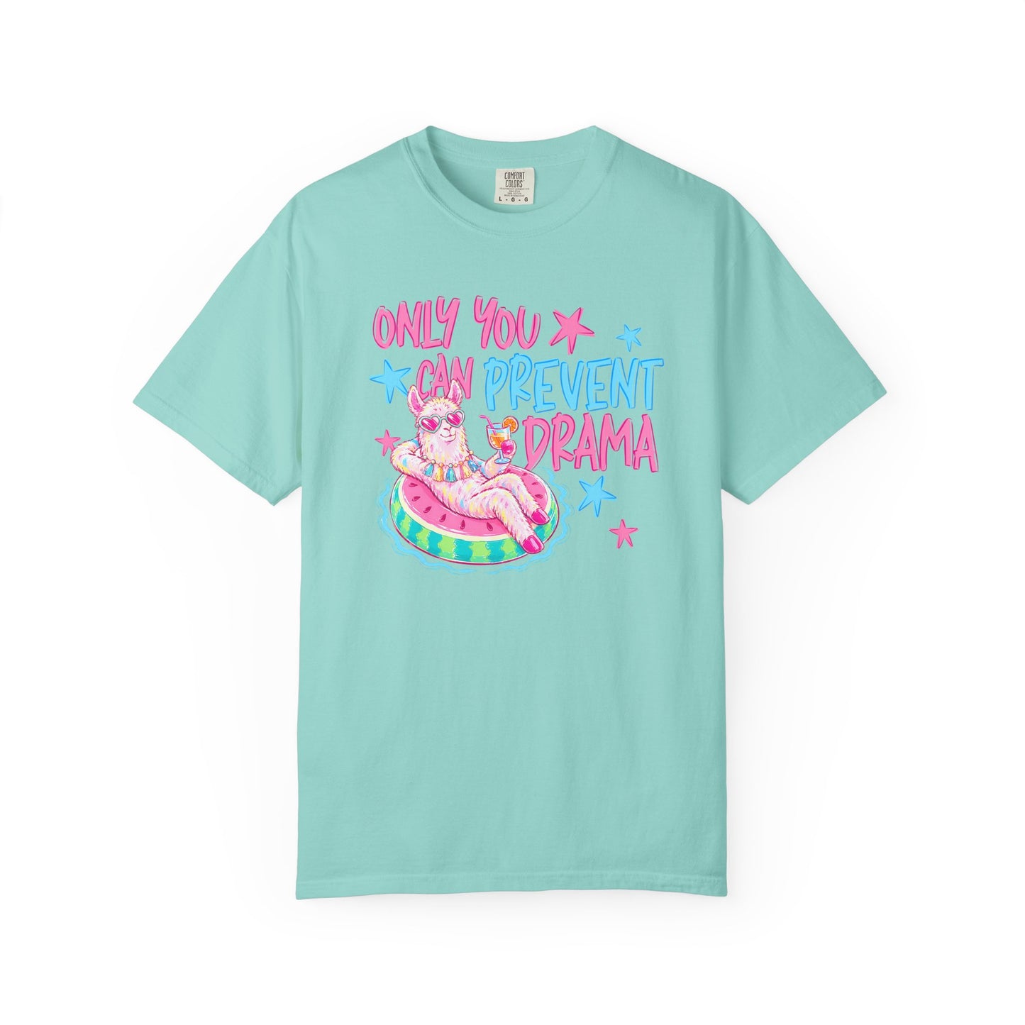 “Only You Can Prevent Drama" comfort color