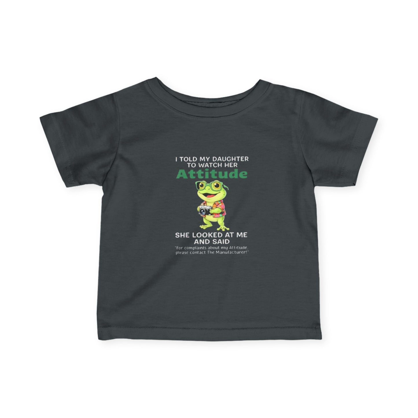 Daughter Complaints, Contact the Manufacturer Infant Fine Jersey Tee