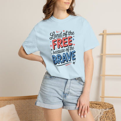 Patriotic T-Shirt - "Land of the Free Because of the Brave" USA Independence Day Tee