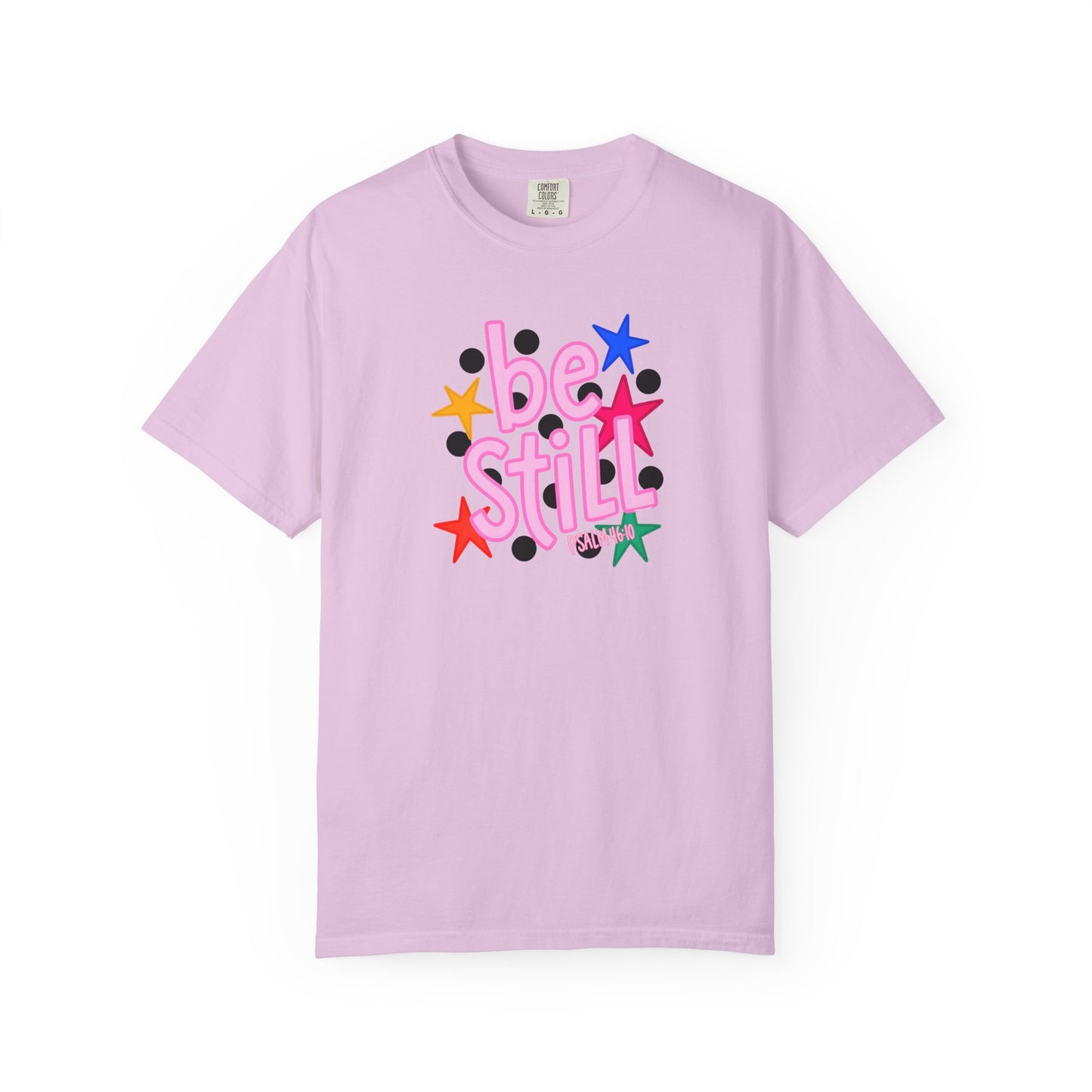 Be Still T-Shirt — Colorful Retro Stars Graphic Tee