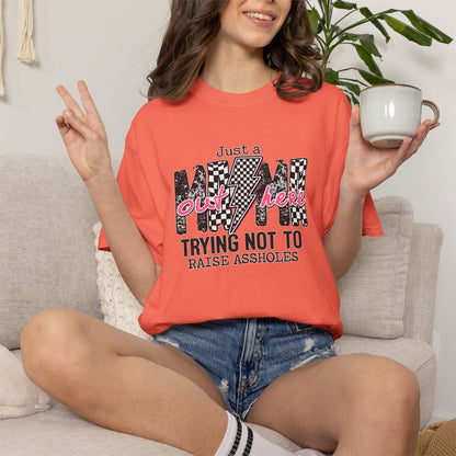 Mom Trying Not To Raise Assholes T-Shirt