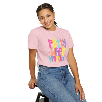 Pretty When Provoked Colorful Graphic T-Shirt