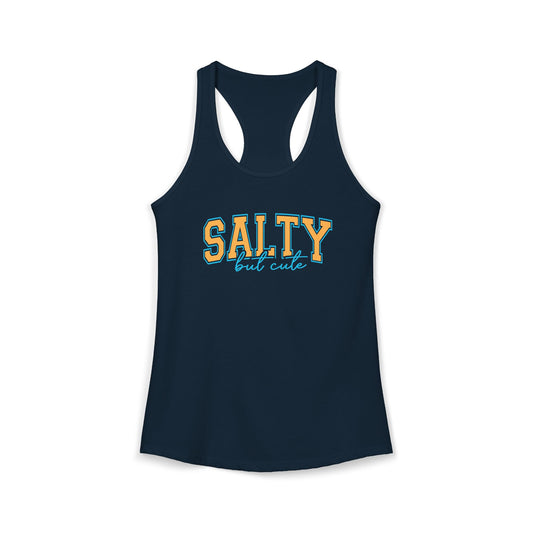 Salty but cute Racerback Tank