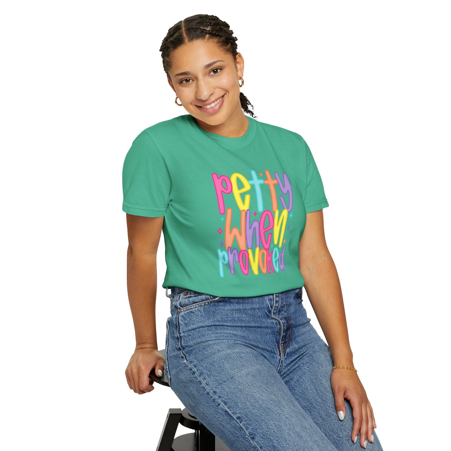Pretty When Provoked Colorful Graphic T-Shirt