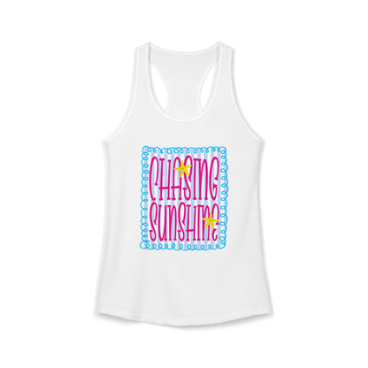 Chasing sunshine Racerback Tank