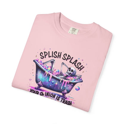 T-Shirt — 'Splish Splash Your Opinion Is Trash' Colorful Bathtub Graphic