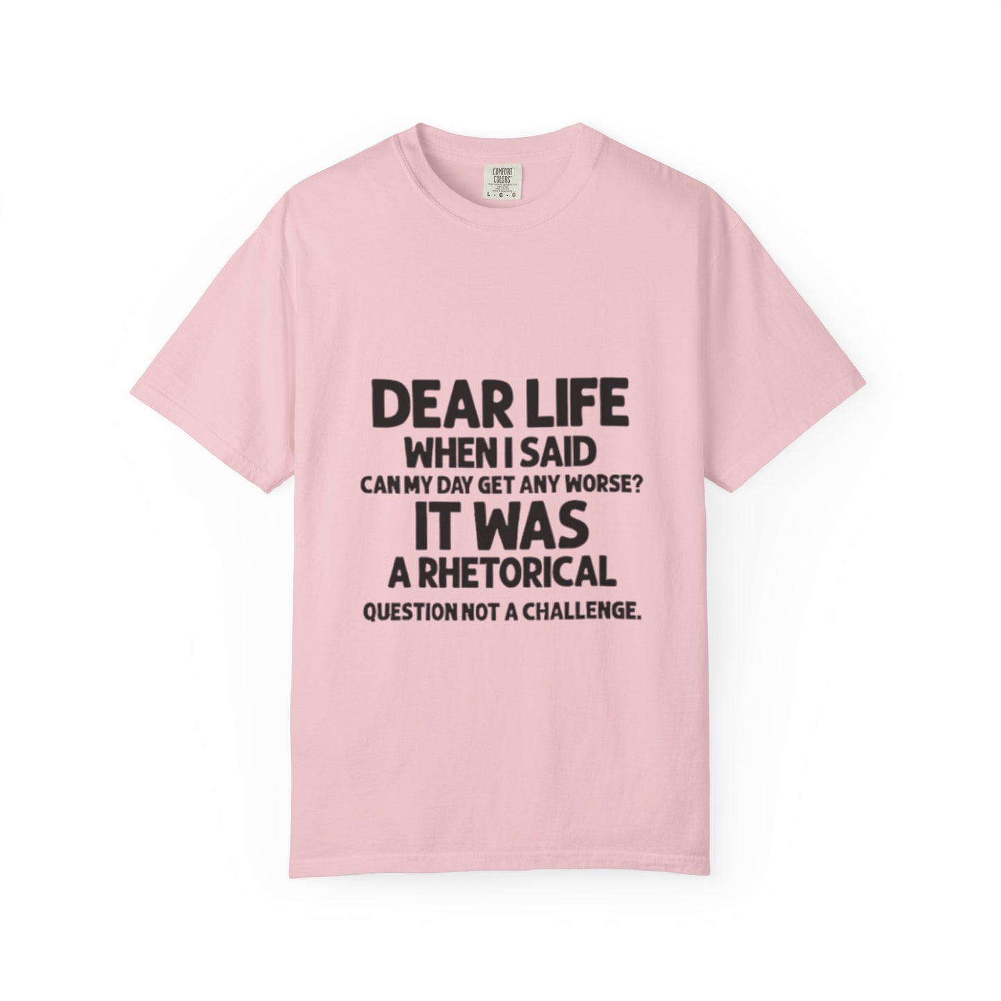 Dear Life T-shirt