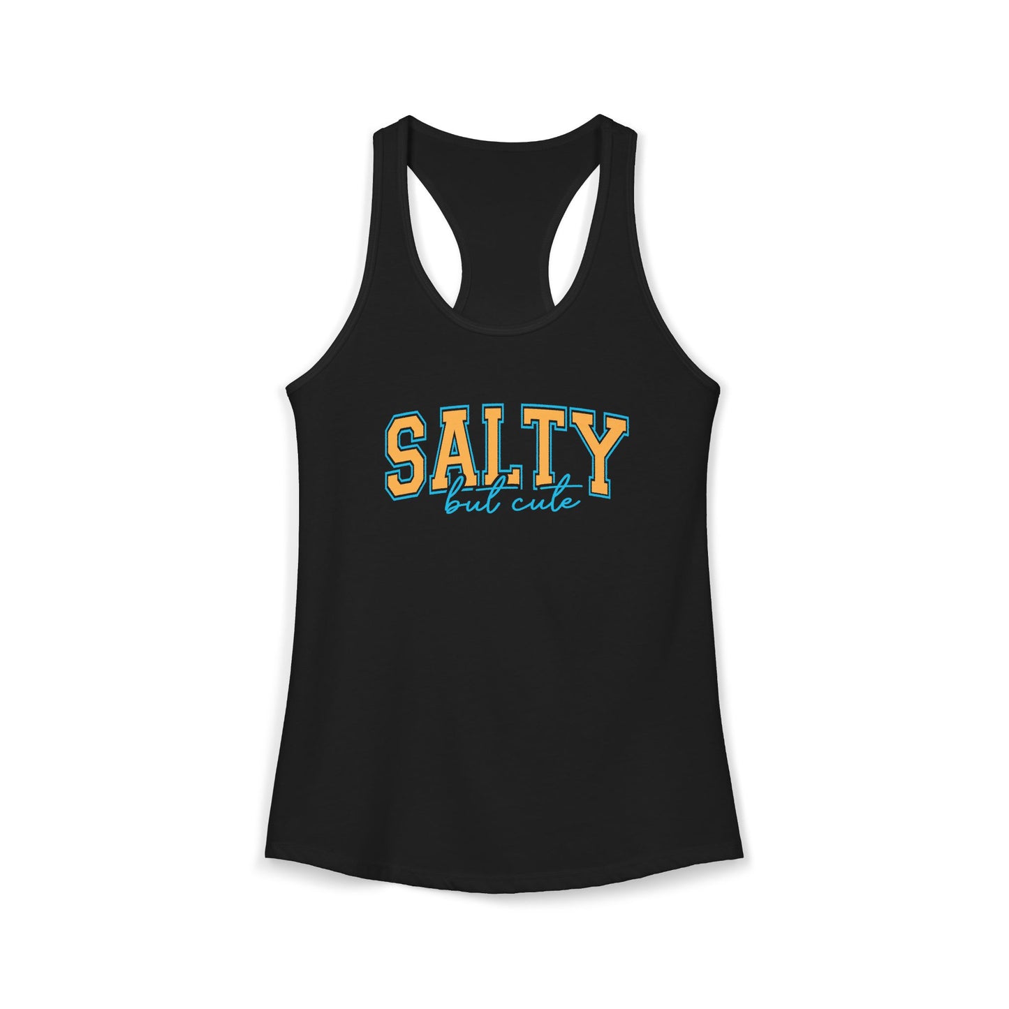 Salty but cute Racerback Tank