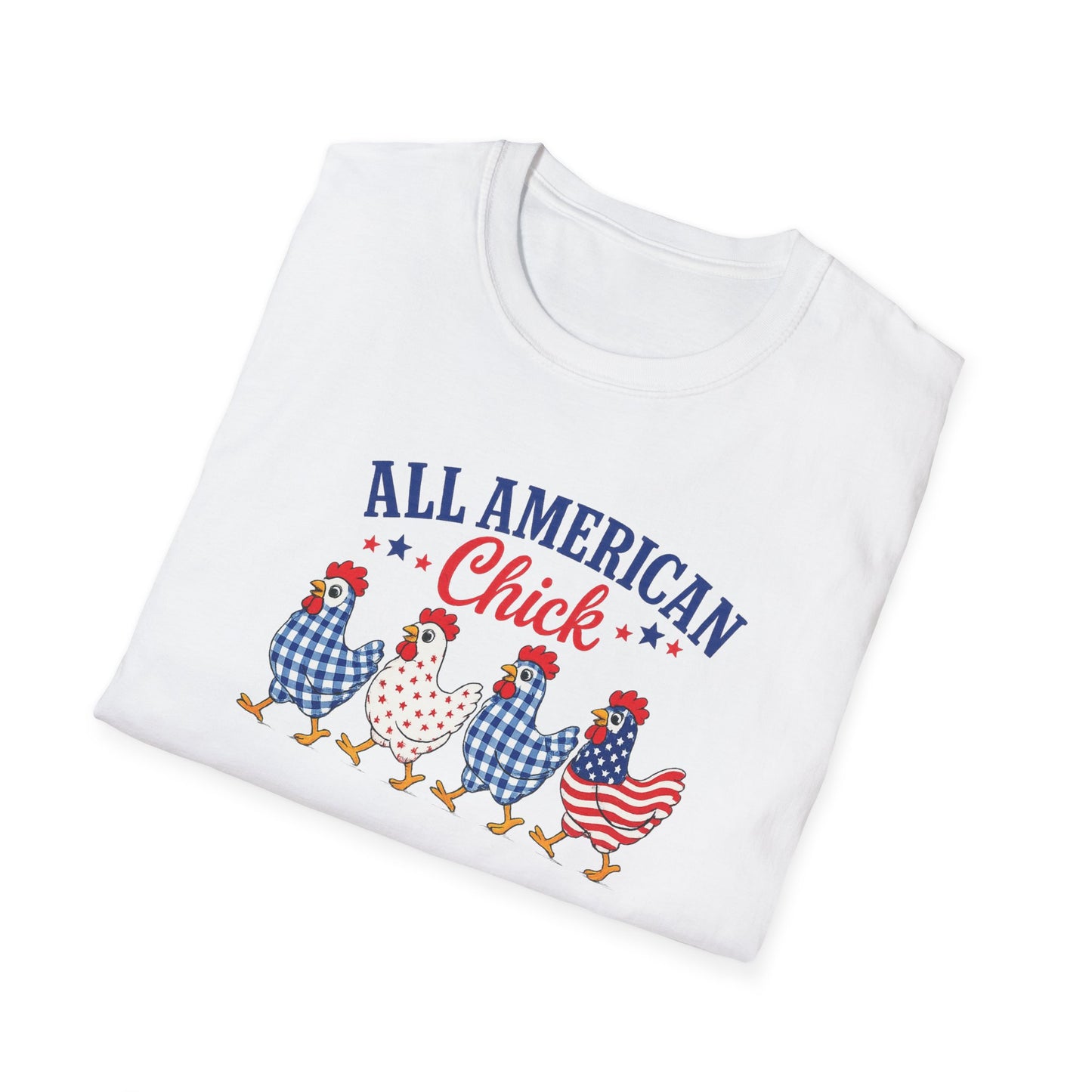 All American Chick T-Shirt — Patriotic Fourth of July Chicken Tee