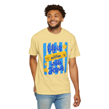 Life Is Butter With Jesus T‑Shirt