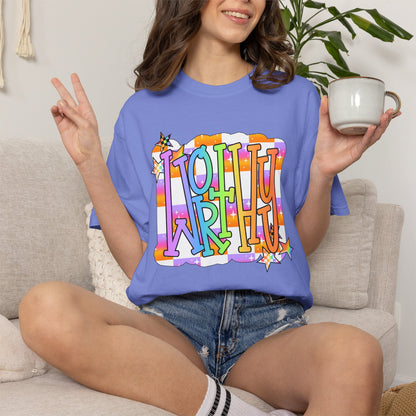 “WORTHY' Graphic T-Shirt — Positive Message Tee