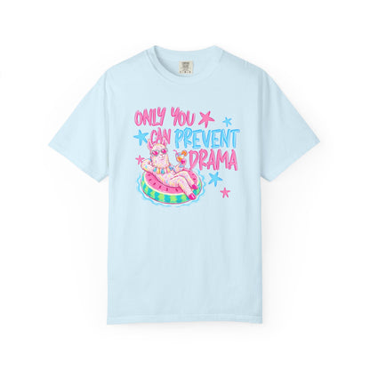 “Only You Can Prevent Drama" comfort color