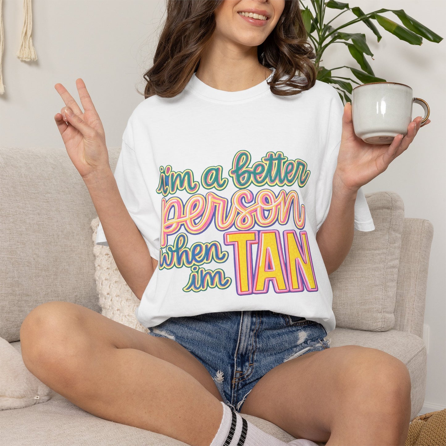 I'm a Better Person When I'm Tan T-Shirt