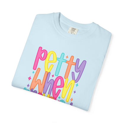 Pretty When Provoked Colorful Graphic T-Shirt