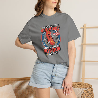 4th of July Hot Dog Graphic T-Shirt — "You Look Like the 4th of July Makes Me Want a Hot Dog (Real Bad)"